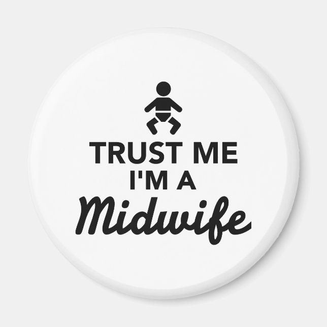 Trust me I'm a Midwife Magnet (Front)