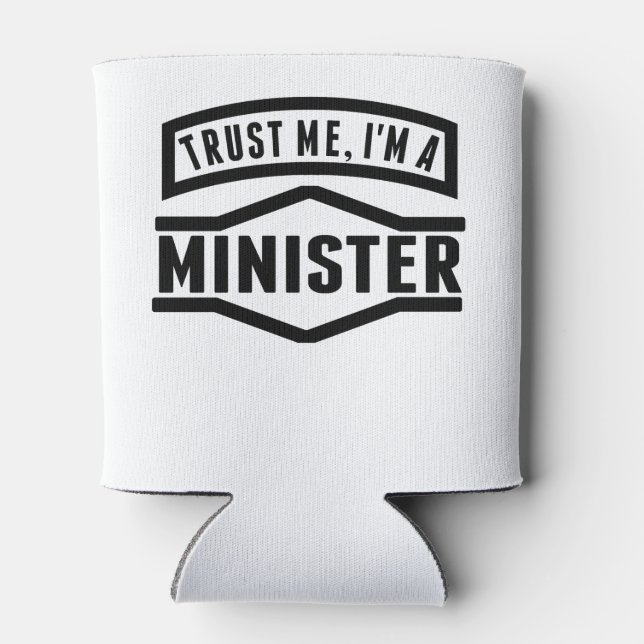 Trust Me I'm A Minister Can Cooler (Back)