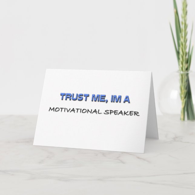 Trust Me I'm a Motivational Speaker Card (Front)