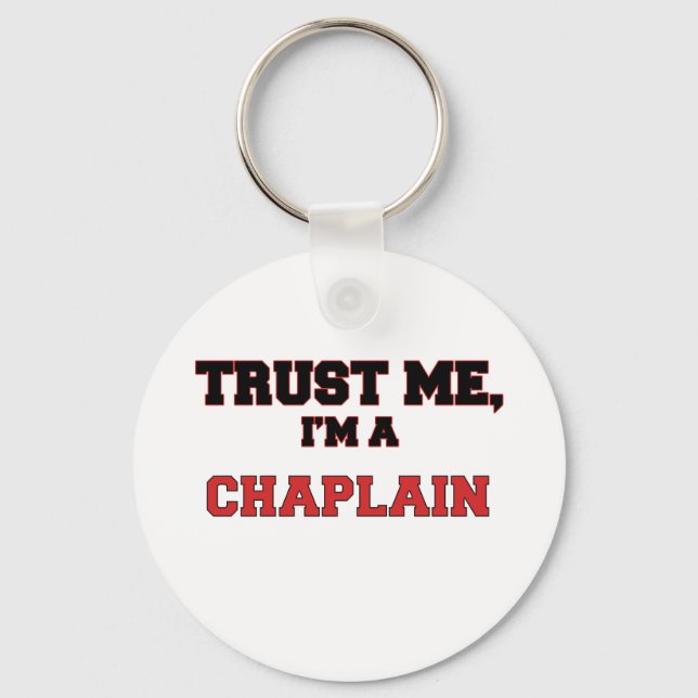 Trust Me I'm a My Chaplain Key Ring (Front)