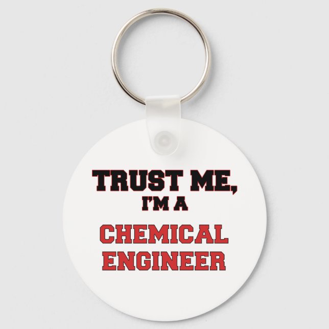 Trust Me I'm a My Chemical Engineer Key Ring (Front)