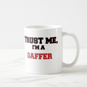 Trust Me I'm a My Gaffer Coffee Mug