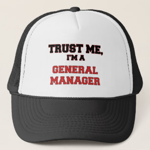 Trust Me I'm a My General Manager Trucker Hat