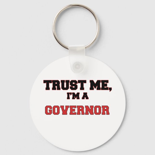 Trust Me I'm a My Governor Key Ring (Front)