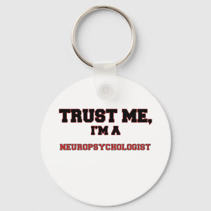Trust Me I'm a My Neuropsychologist Key Ring