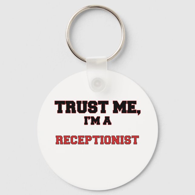 Trust Me I'm a My Receptionist Key Ring (Front)