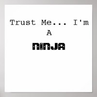 Trust Me.. I'm A, NINJA