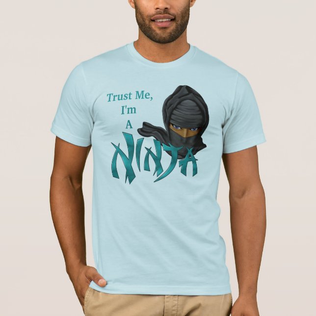 Trust Me I'm A Ninja T-Shirt (Front)