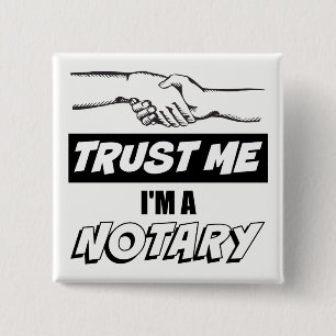 Trust Me, I'm a Notary Big Handshake 15 Cm Square Badge