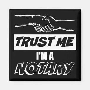 Trust Me, I'm a Notary Big Handshake Magnet