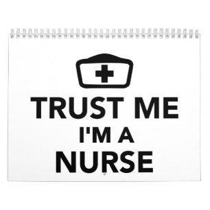Trust me I'm a nurse Calendar