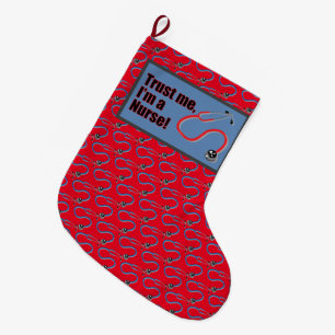 Trust Me Im A Nurse Funny Medical Themed Large Christmas Stocking