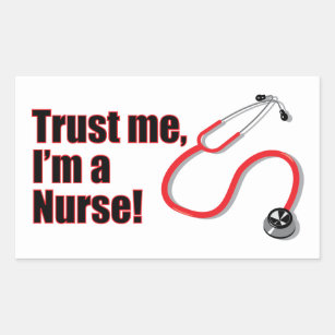 Trust Me I'm A Nurse Funny Stickers Labels
