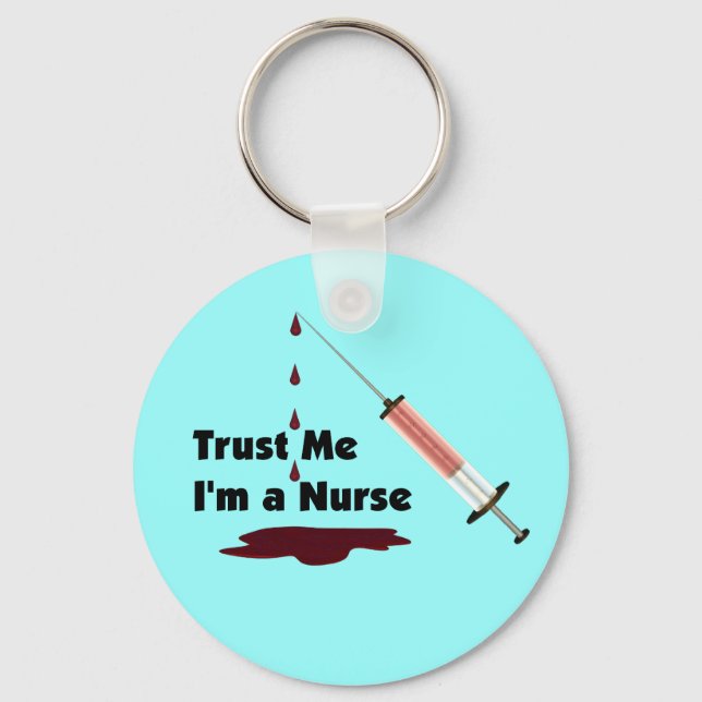 Trust Me I'm a Nurse Key Ring (Front)