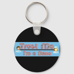 Trust Me, I'm a Nurse Key Ring