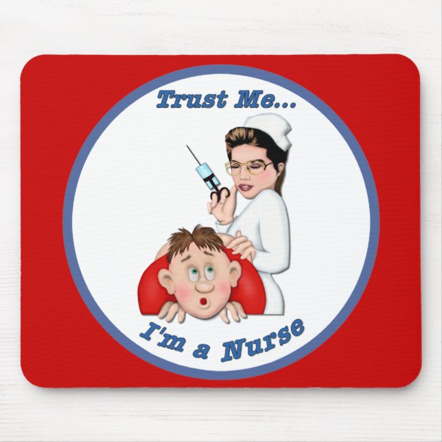 Trust Me - I'm a Nurse Mouse Mat (Front)