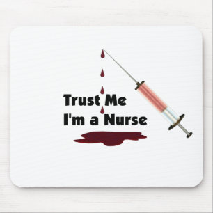 Trust Me I'm a Nurse Mouse Mat