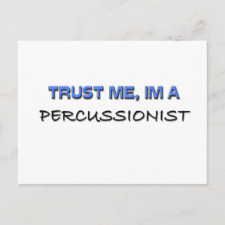 Trust Me I'm a Percussionist Postcard