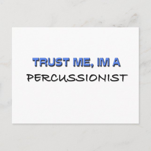 Trust Me I'm a Percussionist Postcard (Front)