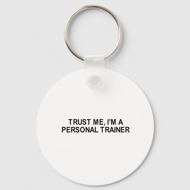 trust me i'm a personal trainer t-shirt key ring (Front)