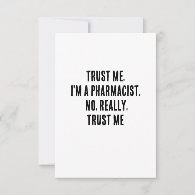 Trust me, I'm a pharmacist. No, really, trust me Thank You Card (Front)