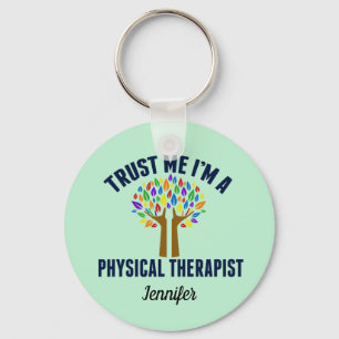 Trust Me I'm a Physical Therapist PT Monogram Key Ring