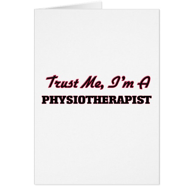 Trust me I'm a Physioarapist (Front)