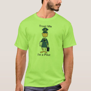 Trust Me I'm A Pilot Aviation Humour Shirt