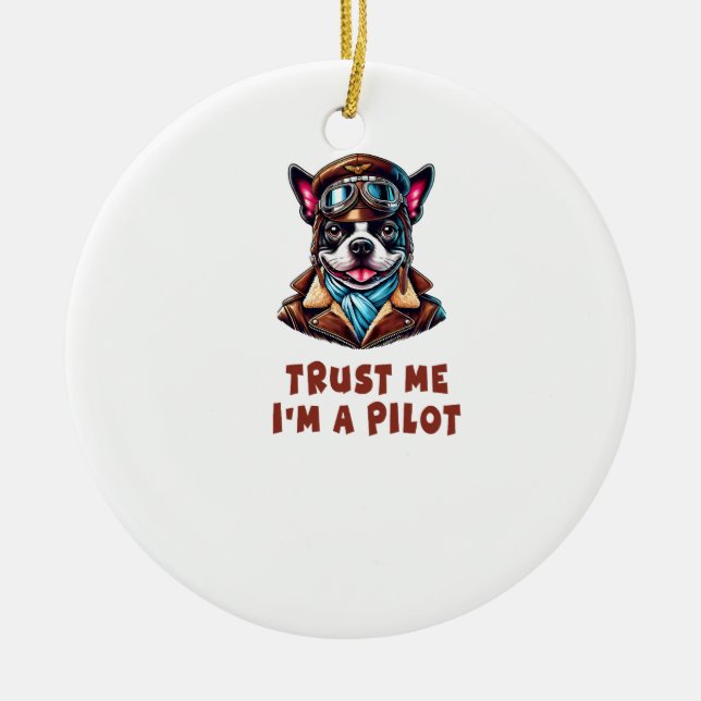 Trust Me, I'm A Pilot Ceramic Tree Decoration (Front)