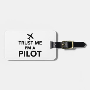 Trust me I'm a Pilot Luggage Tag