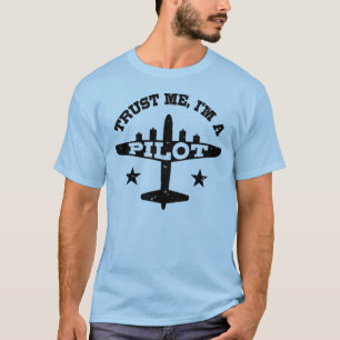 Trust Me I'm A Pilot T-Shirt
