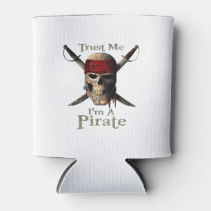 Trust Me I'm A Pirate Skull and Swords Funny Can Cooler