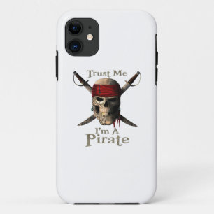 Trust Me I'm A Pirate Skull and Swords Funny iPhone 11 Case