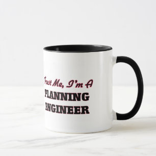 Trust me I'm a Planning Engineer Mug