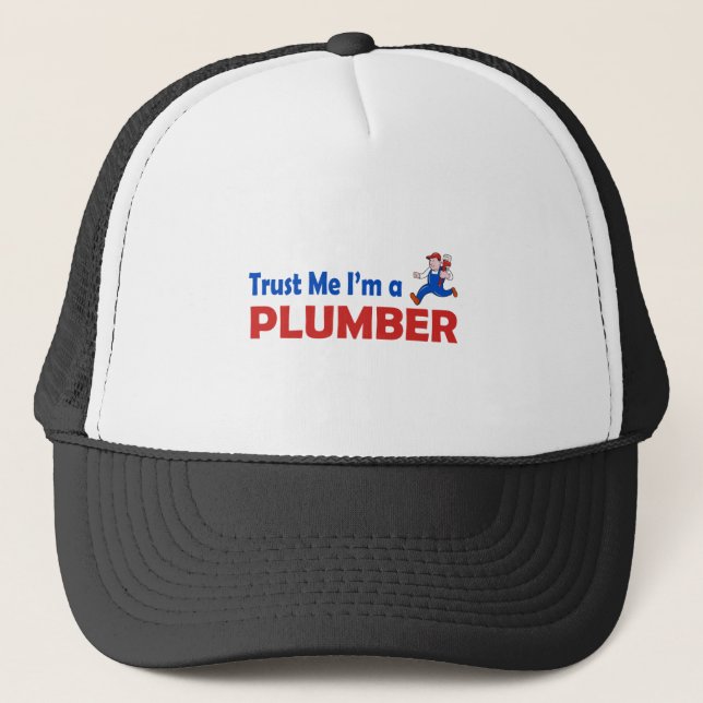 Trust Me I'm a Plumber Trucker Hat (Front)