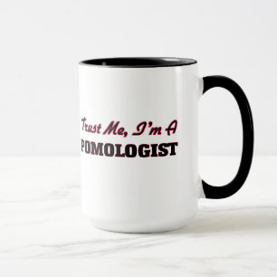 Trust me I'm a Pomologist Mug