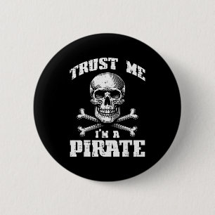 Trust Me Im A Rate Skull Crossbones Funny Men Wome 6 Cm Round Badge