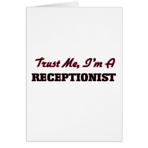 Trust me I'm a Receptionist