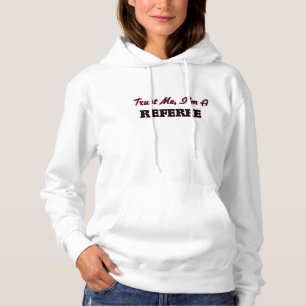 Trust me I'm a Referee Hoodie