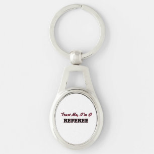 Trust me I'm a Referee Key Ring