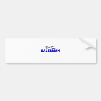Trust Me I'm a Salesman Bumper Sticker