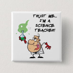 Trust Me... I'm a Science Teacher 15 Cm Square Badge