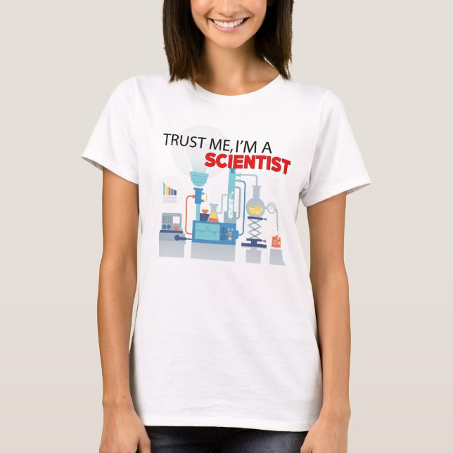 Trust Me I'm A Scientist T-Shirt (Front)