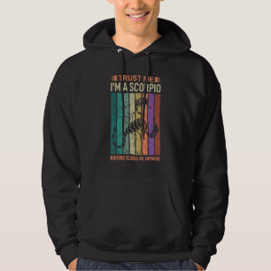 Trust Me Im A Scorpio Astrology Hoodie