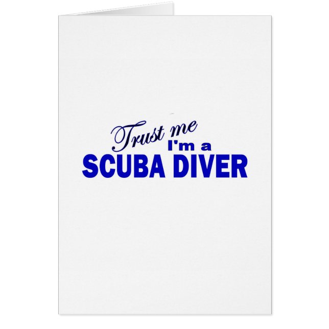 Trust Me I'm a Scuba Diver (Front)