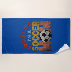 TRUST ME I'M A SOCCER MOM BEACH TOWEL
