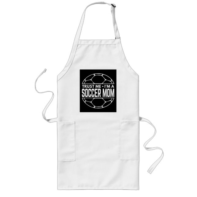 TRUST ME IM A SOCCER MOM LONG APRON (Front)