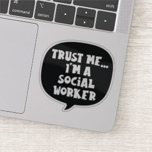 Trust me... I'm a Social Worker