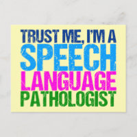 Trust Me, I'm a Speech Language Pathologist