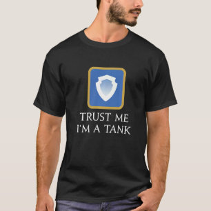 Trust Me I'm A Tank Saying Mmorpg Fantasy Gaming